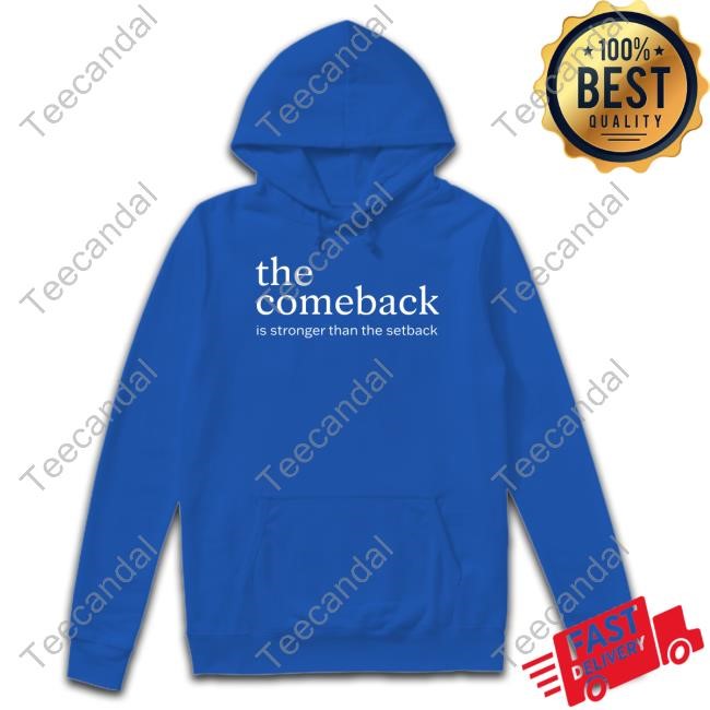 Dick Vitale Wearing The Comeback Is Stronger Than The Setback Hoodie