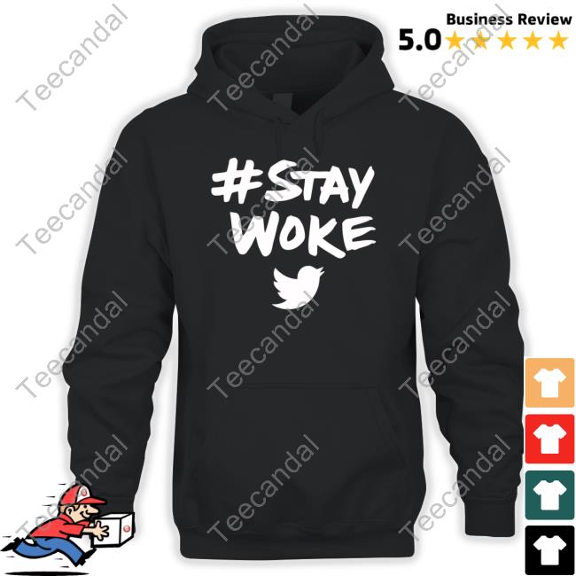 Stay Woke Twitter Tee Shirt