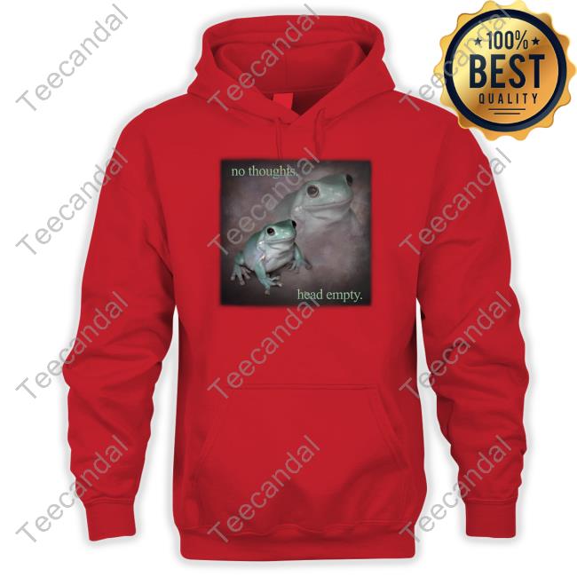 Snazzyseagull No Thoughts Head Empty Frog Shirt No Thoughts Head Empty Frog Tee Snazzyseagull