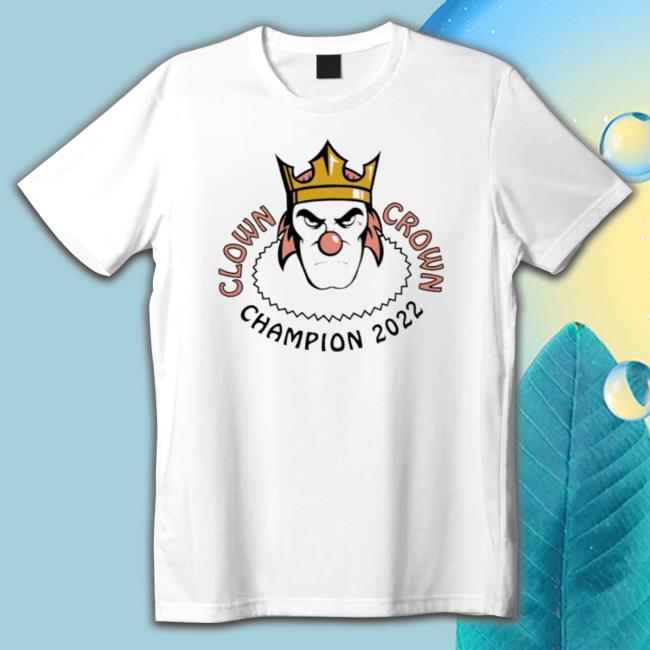 Clown Crown Champion 2022 Logo Sweatshirts
