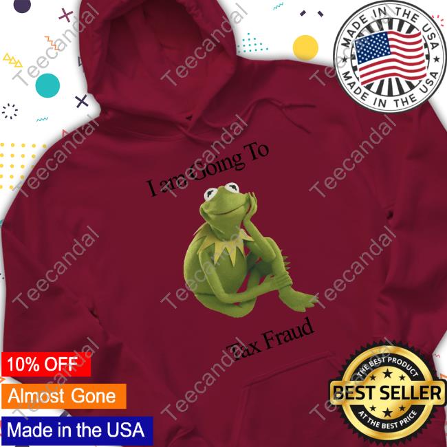 Frog I'm Going To Tax Fraud Shirt