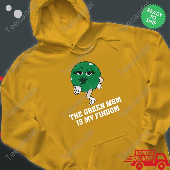 Kfcbarstool The Green M And M Is My Findom Hoodie