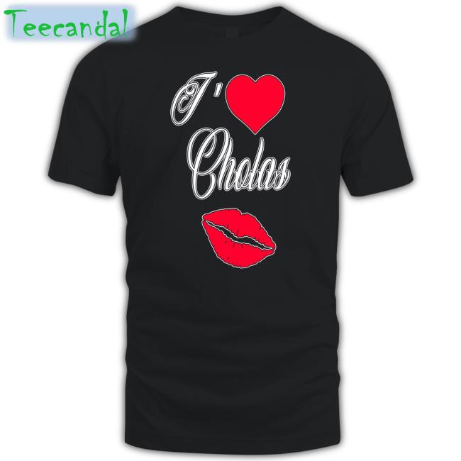 Cdmx Holds It Down I Love Cholas Shirt