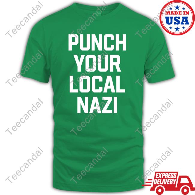 Clown World Puch Your Local Nazi Shirt Puch Your Local Nazi Shirts Clown World