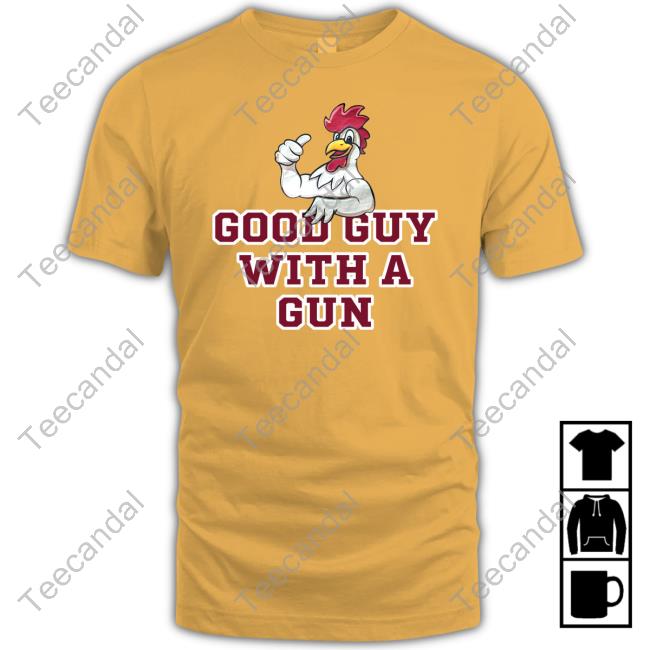 Ur A Smart Ass Carl Rooster Good Guy With A Gun Tee Shirt
