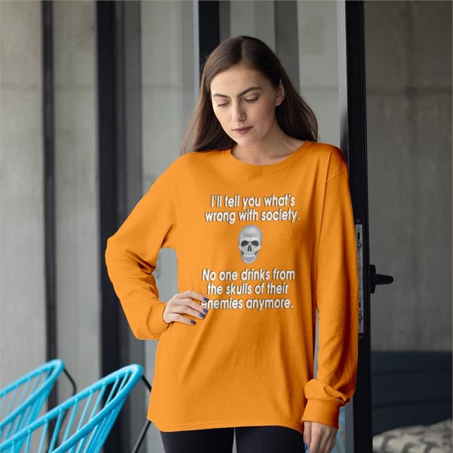 I'll Tell You What's Wrong With Society T Shirt