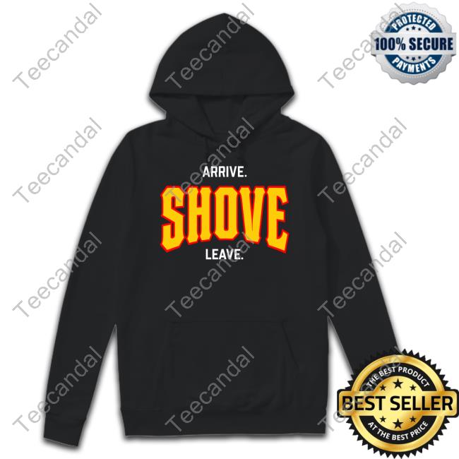 Pittsburghclothingco Merch Arrive Shove Leave T Shirts