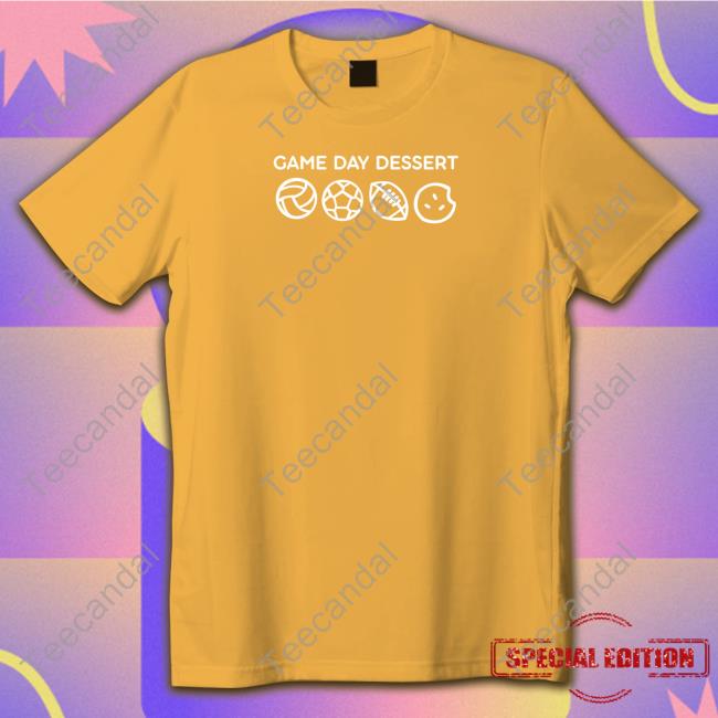 Crumbl Cookies Game Day Dessert New Shirt
