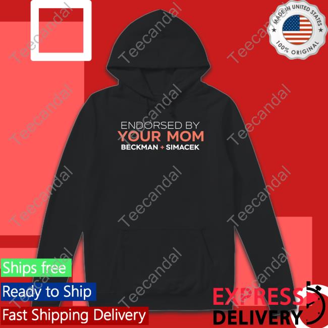 Endorsed By Your Mom Beckman Simacek Hoodie Jeanne Casteen