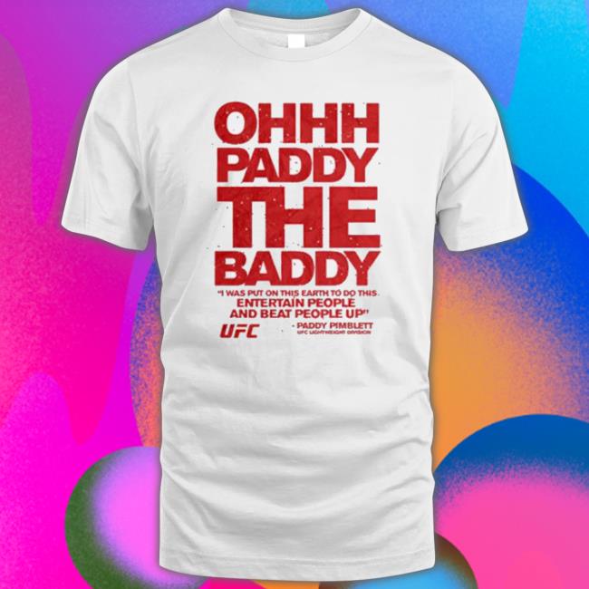 Ufc Paddy The Baddy Pimblett Quote Hoodie