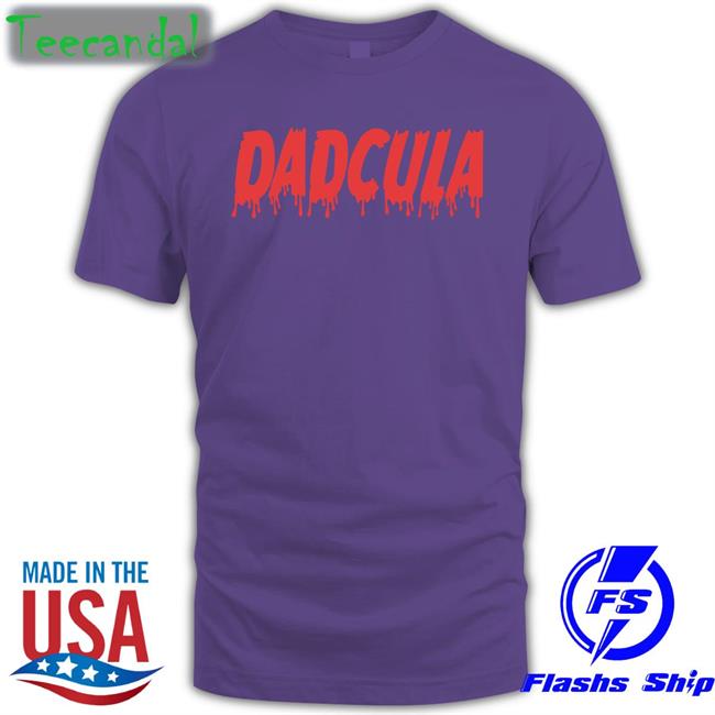 Dadcula Tee Shirt