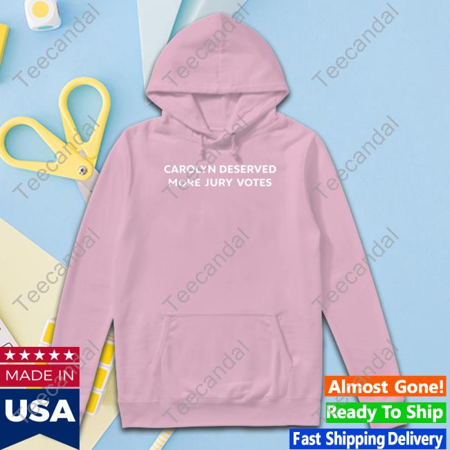 Carolynwiger Shop Carolyn Deserved More Jury Votes Tee Shirt Carolyn Deserved More Jury Votes T Shirt