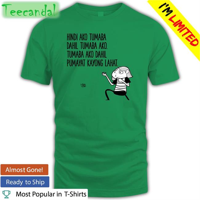Hindi Ako Tumaba Dahil Tumaba Ako Tumaba Ako Dahil Pumayat Kayong Lahat Shirt Linya Linya