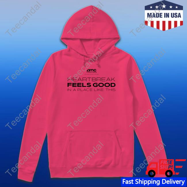 Amc Theatres Heartbreak Feels Good In A Place Like This Long Sleeve
