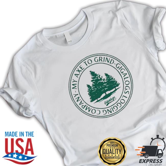 Gigalogs Axe To Grind Sweatshirt