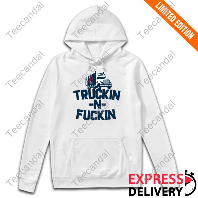 Atlanta Braves Truckin N Fuckin T-Shirt Austin Riley’S Rakes