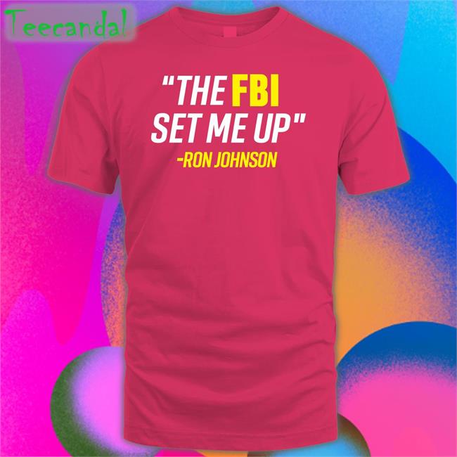 The Fbi Set Me Up Ron Johnson Sweatshirt Mandela Barnes