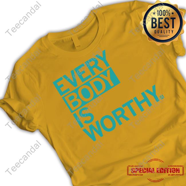 Raygun Merch Bieda Every Body Is Worthy Tees Uibieda