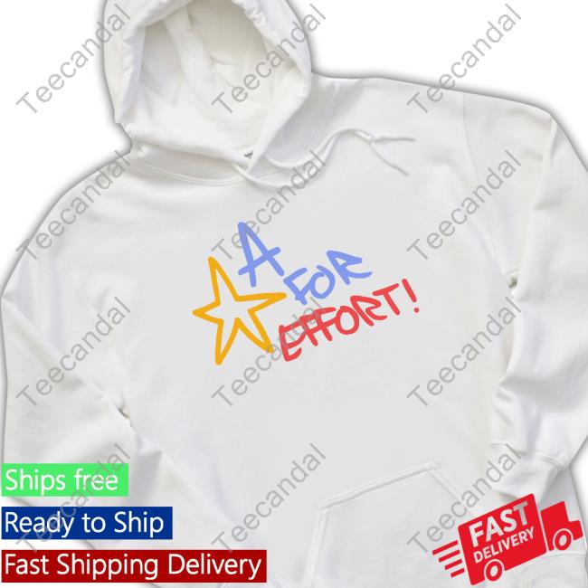 Nephyrus Shop A For Effort Shirt, T Shirt, Hoodie, Sweater, Long Sleeve T-Shirt And Tank Top