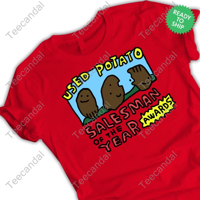 Used Potato Salesman Of The Year Tees