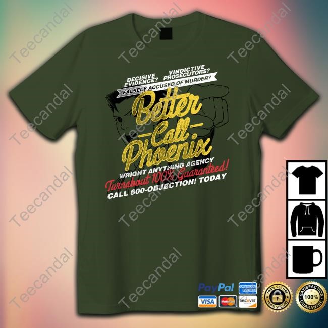 Falsely Accused Of Murder Better Call Phoenix Tank Top Falsely Accused Of Murder Better Call Phoenix Long Sleeve T Shirt