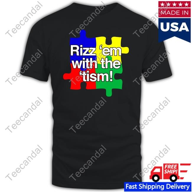 Classy Shirts 4 U Puzzle Rizz 'Em With The 'Tism Sweatshirt