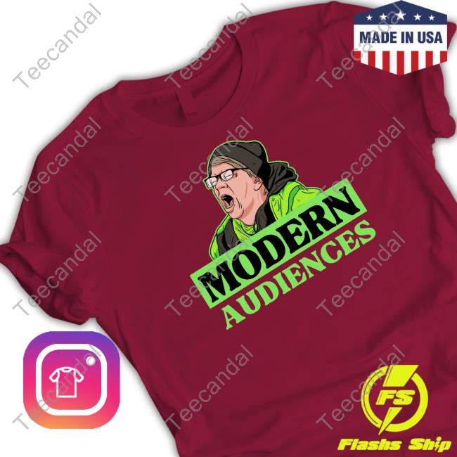 Modern Audiences Shirts