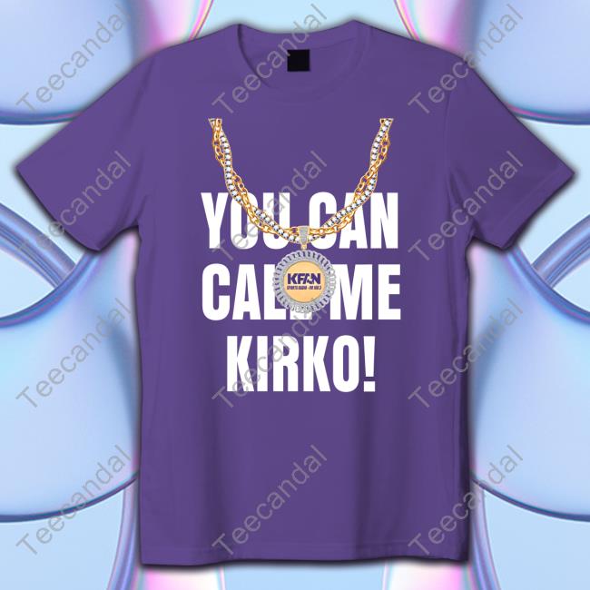 You Can Call Me Kirko Sweatshirt Kfanvikings Merch