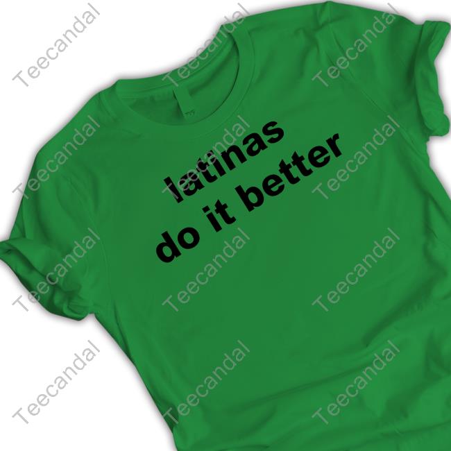 Latinas Do It Better Tee