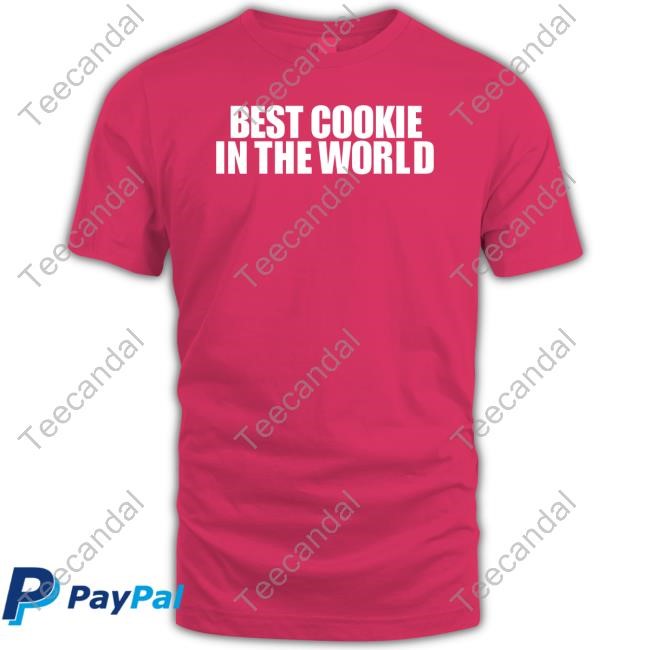Themonaleo Shop Best Cookie In The World Tee Shirt