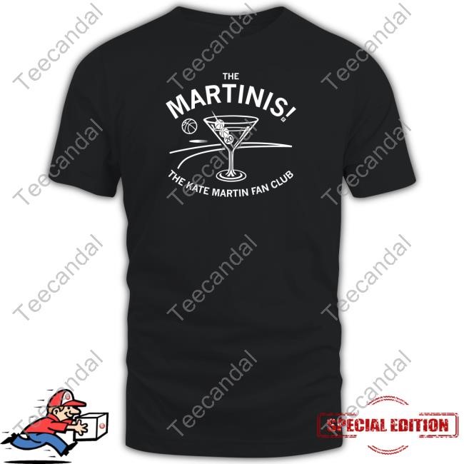 The Martinis The Kate Martin Fan Club Shirt Raygunsite Store Martinis