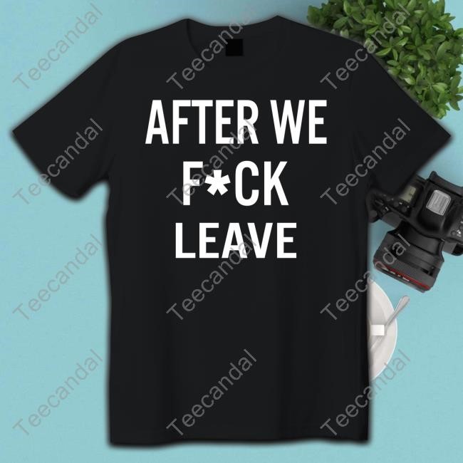 After We Fuck Leave Tank Top