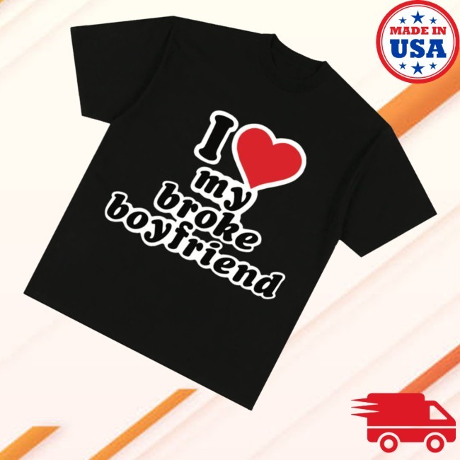I Love My Broke Boyfriend Tank Top Honest Av Merch Store