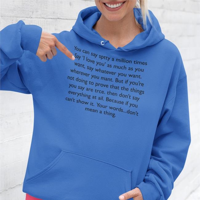 You Can Say Sptty A Million Times Hoodie