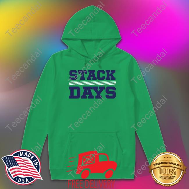 Stack Days T-Shirts Stack Days Hoodie