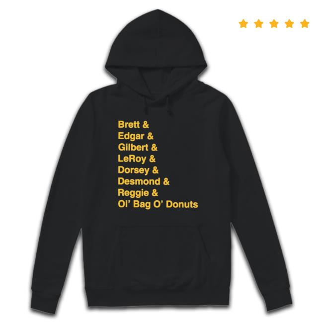 Brett Edgar Gilbert Leroy Dorsey Desmond Reggie Ol' Bag O' Donuts shirt