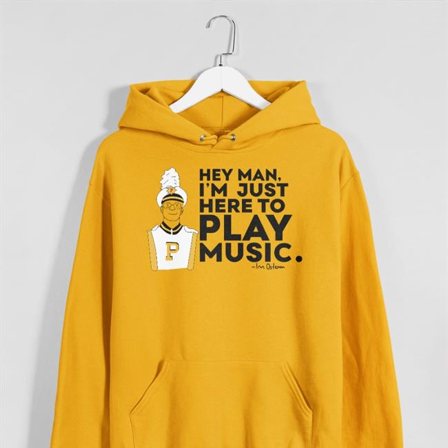 Hey Man I'm Just Here To Play Music Tee Shirt