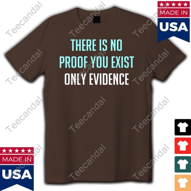 Welcome To Night Vale There Is No Proof You Exist Only Evidence Hoodie