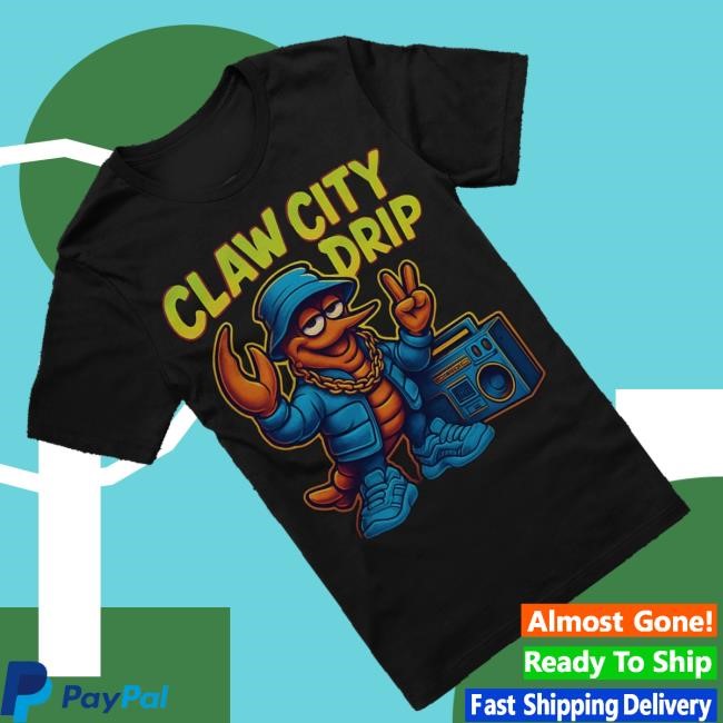 Lobster Merch Shop Store Claw City Drip Streetwear Lobster T Shirt