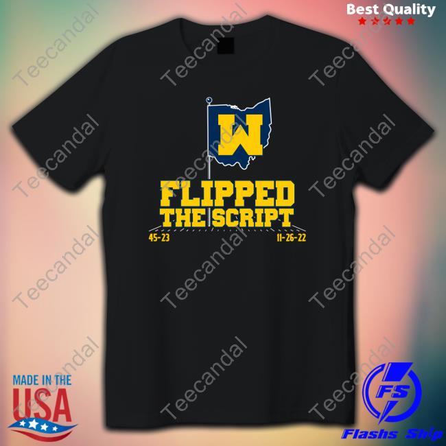 The Players Trunk Merch Michigan Football Flipped The Script T Shirts