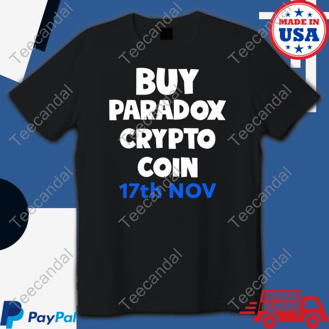 Cristianokurd7 Buy Paradox Crypto Coin 17Th Nov Shirt