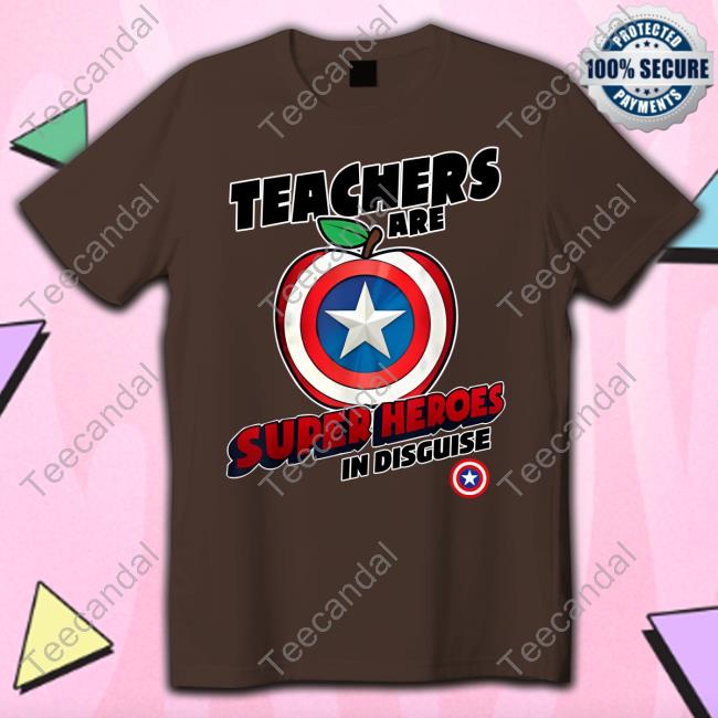 Abbott Elementary Captain America Teachers Are Super Heroes In Disguise T Shirt