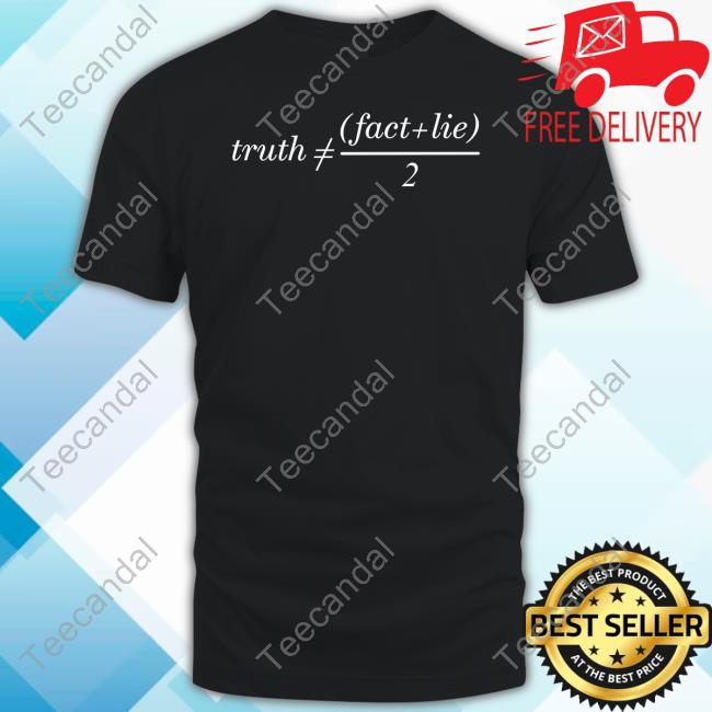 Truth Is Not Fact Plus Lie Divide 2 Hoodie Sweatshirt