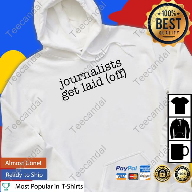 Journalists Get Laid Off Tees