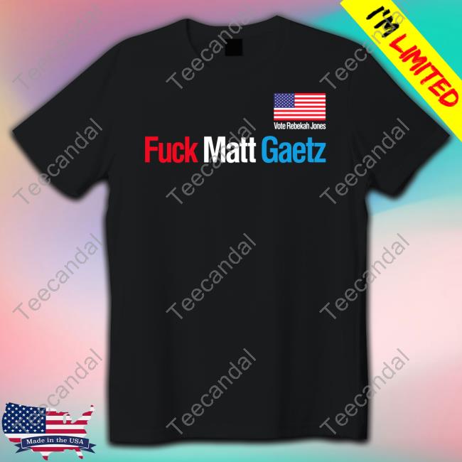 Vote Rebekah Jones Fuck Matt Gaetz Tee Shirt