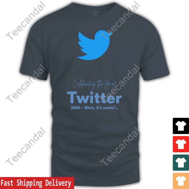 Oksomik Cefebrating The Life Of Twitter 2006 Bitch It's Comin' Shirt