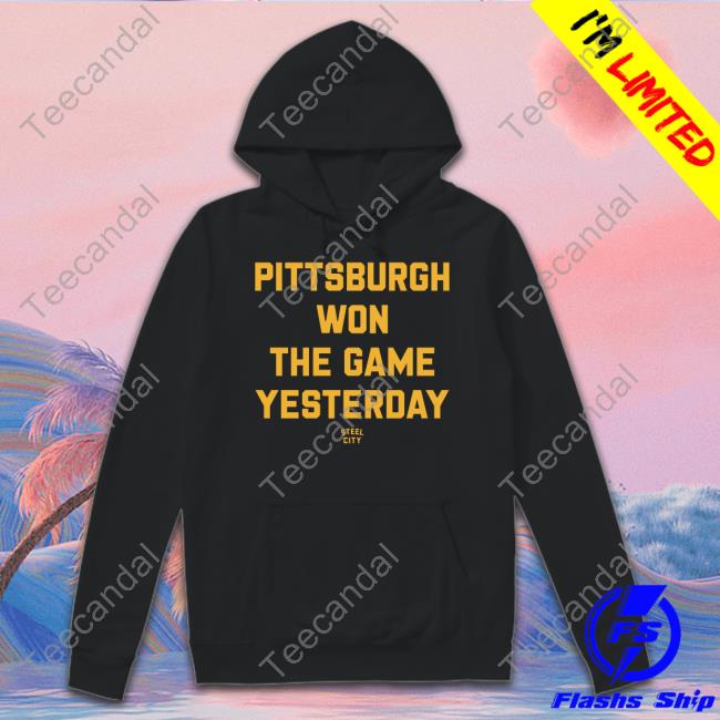 Charlotte Heyward Wesley Pittsburgh Won The Game Yesterday Hoodie