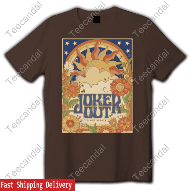 Skoczny Ptak Joker Out Seize The Day T Shirt