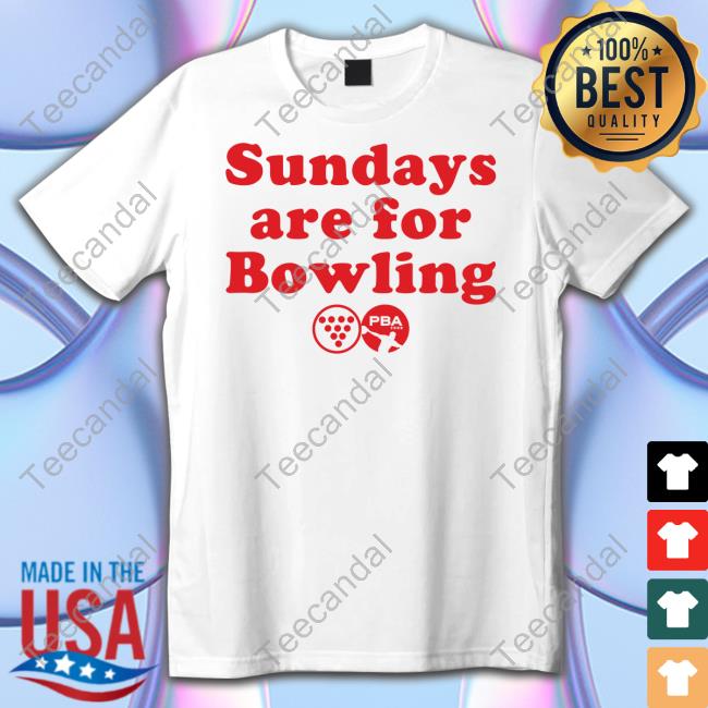 Sunday Are For Bowling Shirts