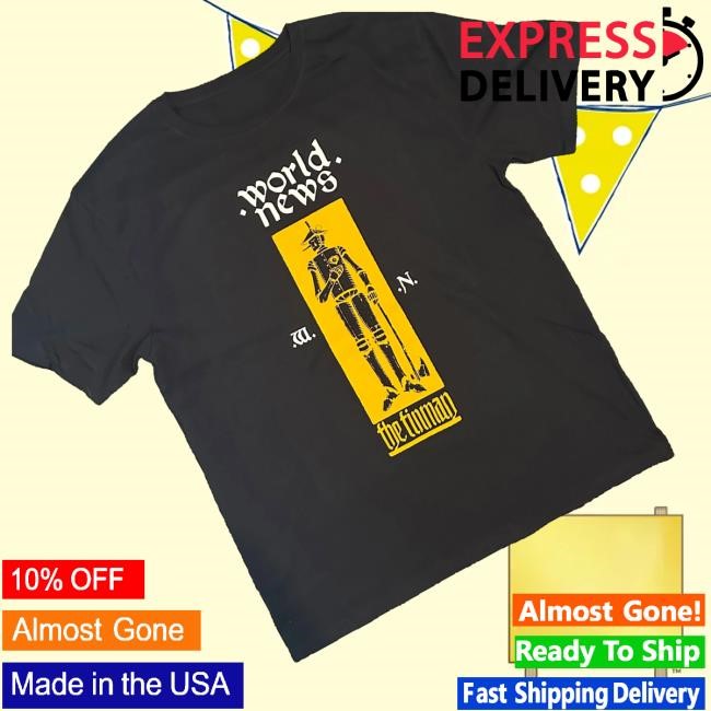 World News Merch Shop Store 'The Tinman' Black Screen New Shirt